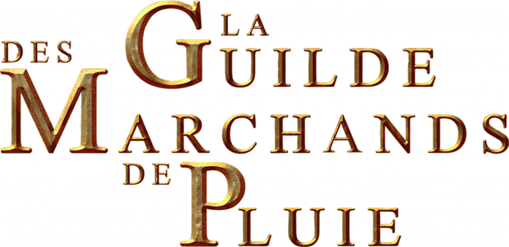 La Guilde des Marchands de Pluie